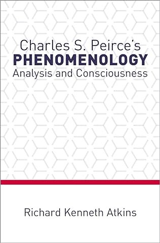 Charles S. Peirce's Phenomenology
