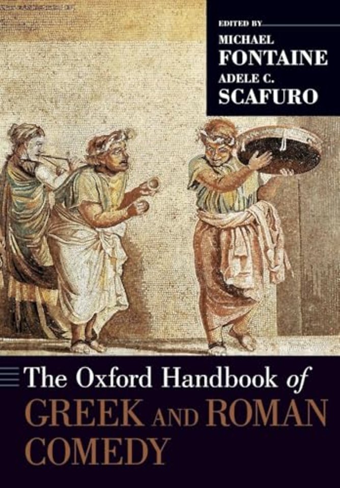 The Oxford Handbook of Greek and Roman Comedy