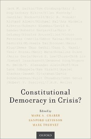 Constitutional Democracy in Crisis?