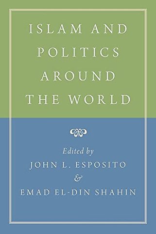 Islam and Politics Around the World