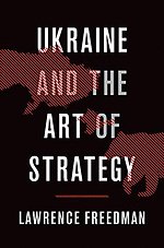Ukraine and the Art of Strategy