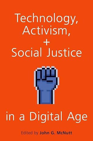 Technology, Activism, and Social Justice in a Digital Age