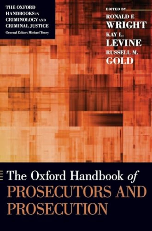 The Oxford Handbook of Prosecutors and Prosecution