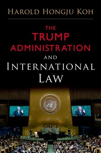 The Trump Administration and International Law