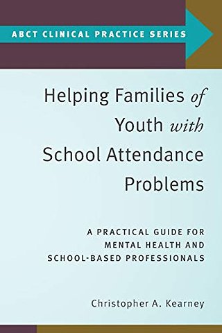 Helping Families of Youth with School Attendance Problems