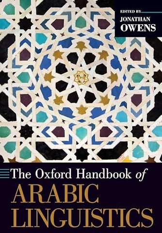 The Oxford Handbook of Arabic Linguistics