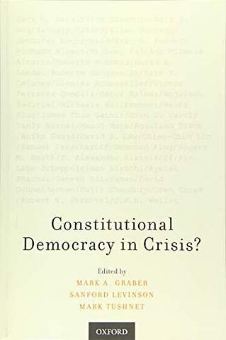 Constitutional Democracy in Crisis?