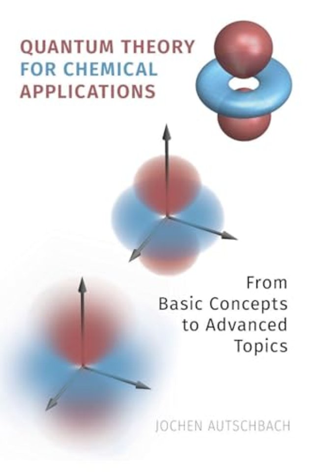 Quantum Theory for Chemical Applications