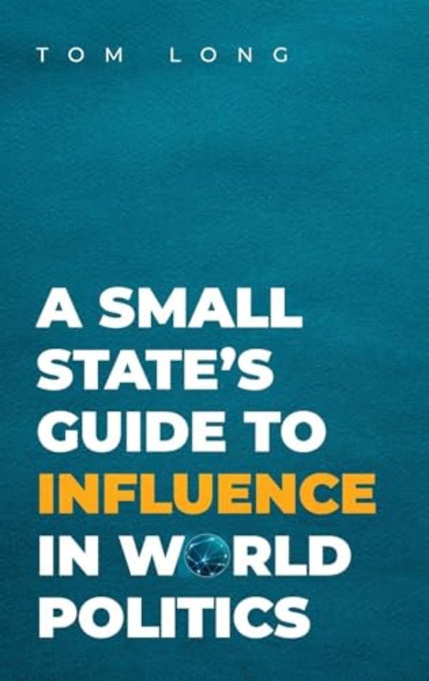 A Small State's Guide to Influence in World Politics