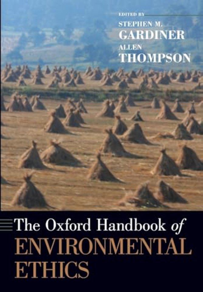 The Oxford Handbook of Environmental Ethics
