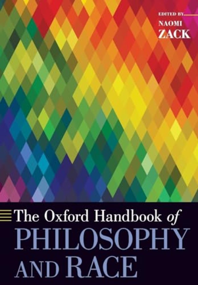 The Oxford Handbook of Philosophy and Race