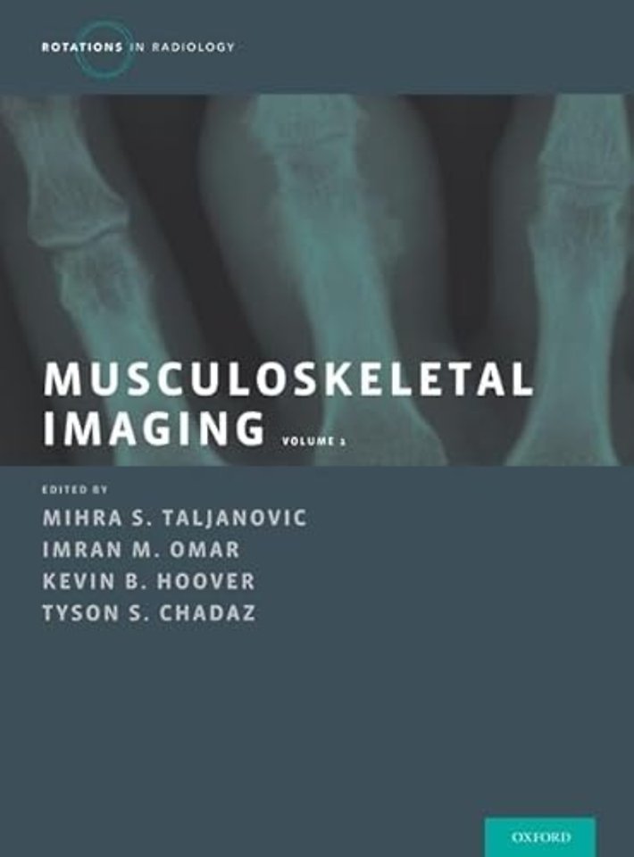 Musculoskeletal Imaging Volume 1