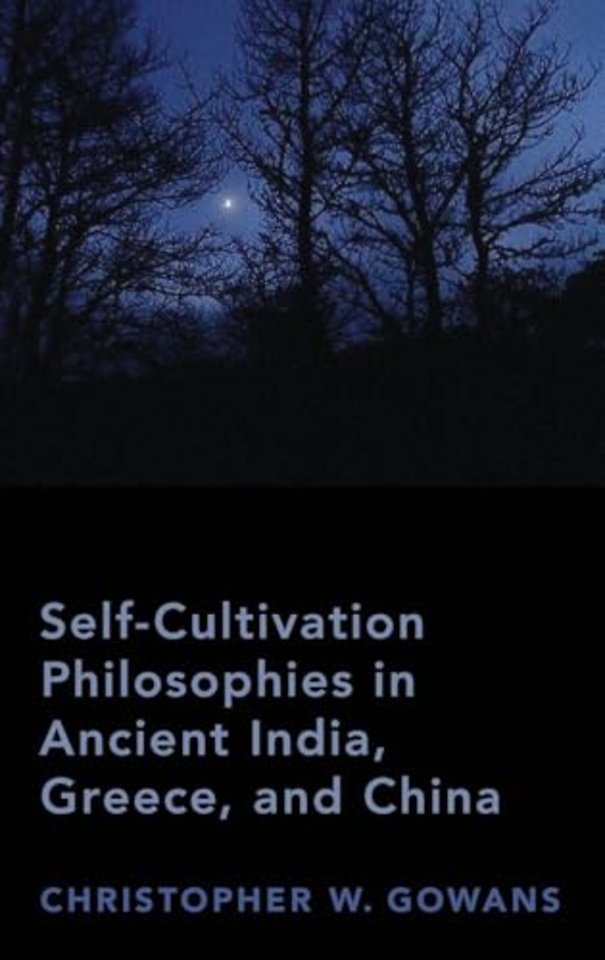 Self-Cultivation Philosophies in Ancient India, Greece, and China