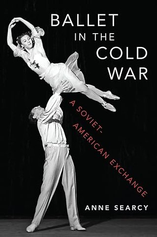 Ballet in the Cold War