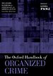 The Oxford Handbook of Organized Crime