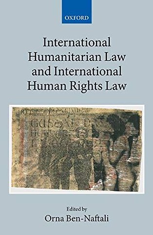 International Humanitarian Law and International Human Rights Law