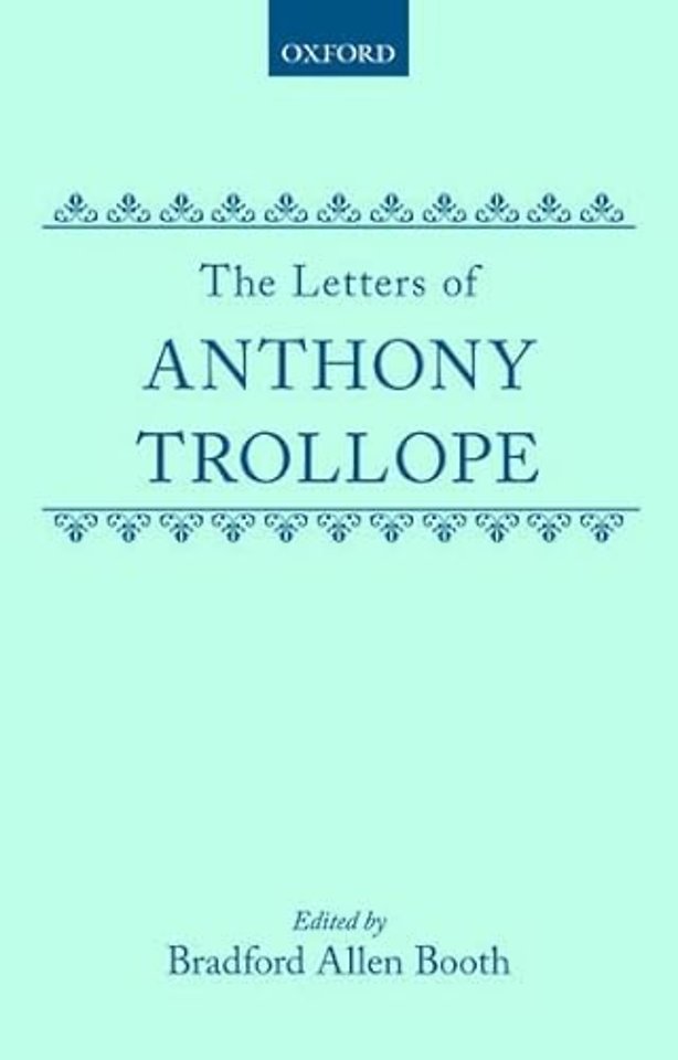 The Letters of Anthony Trollope