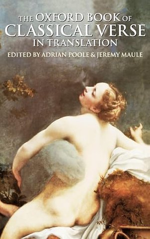 The Oxford Book of Classical Verse in Translation