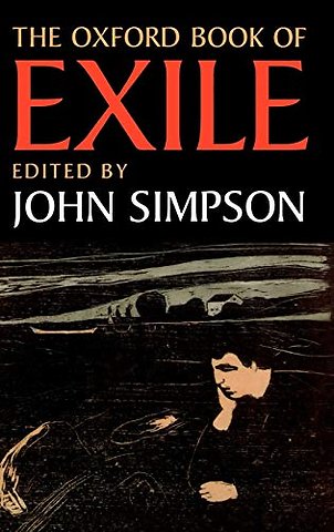 The Oxford Book of Exile