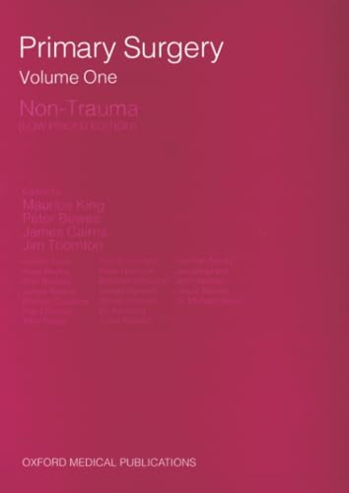 Primary Surgery: Volume 1: Non-Trauma