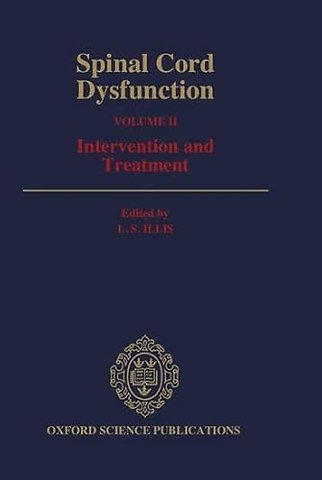 Spinal Cord Dysfunction: Volume II: Intervention and Treatment