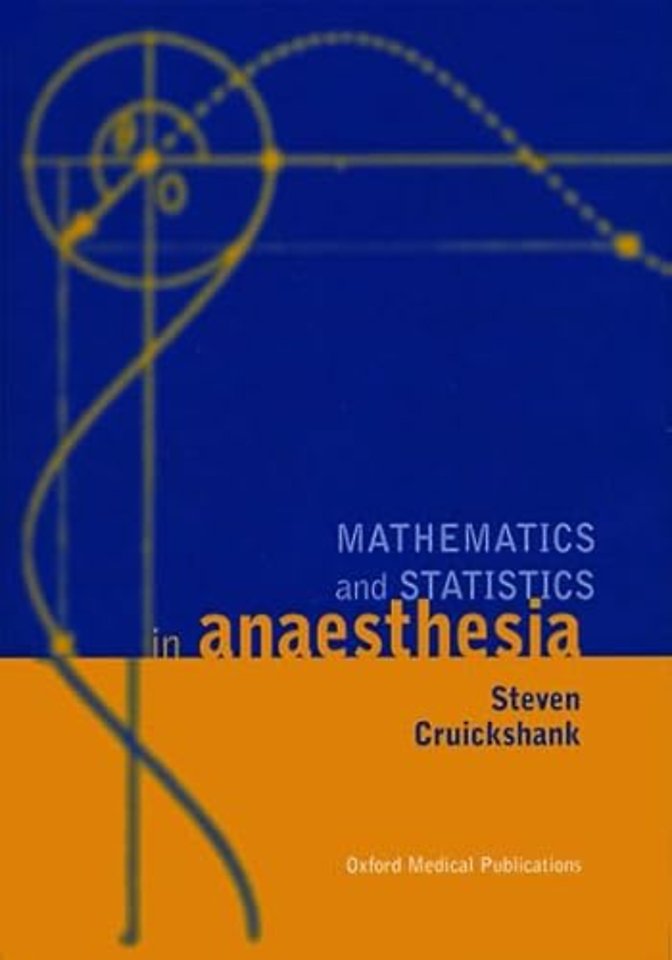 Mathematics and Statistics in Anaesthesia
