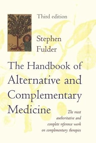 The Handbook of Alternative and Complementary Medicine