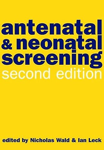 Antenatal and Neonatal Screening