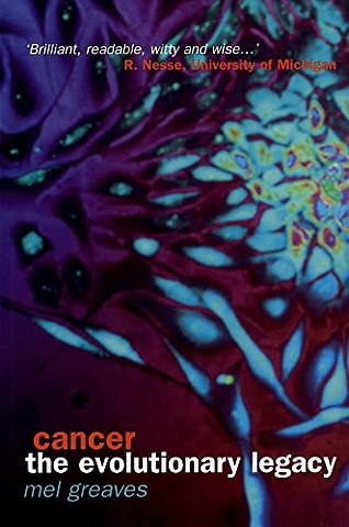Cancer the Evolutionary legacy