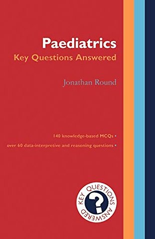 Paediatrics: Key Questions Answered