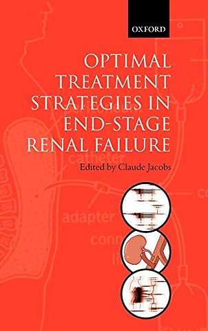 Optimal Treatment Strategies in End-stage Renal Failure