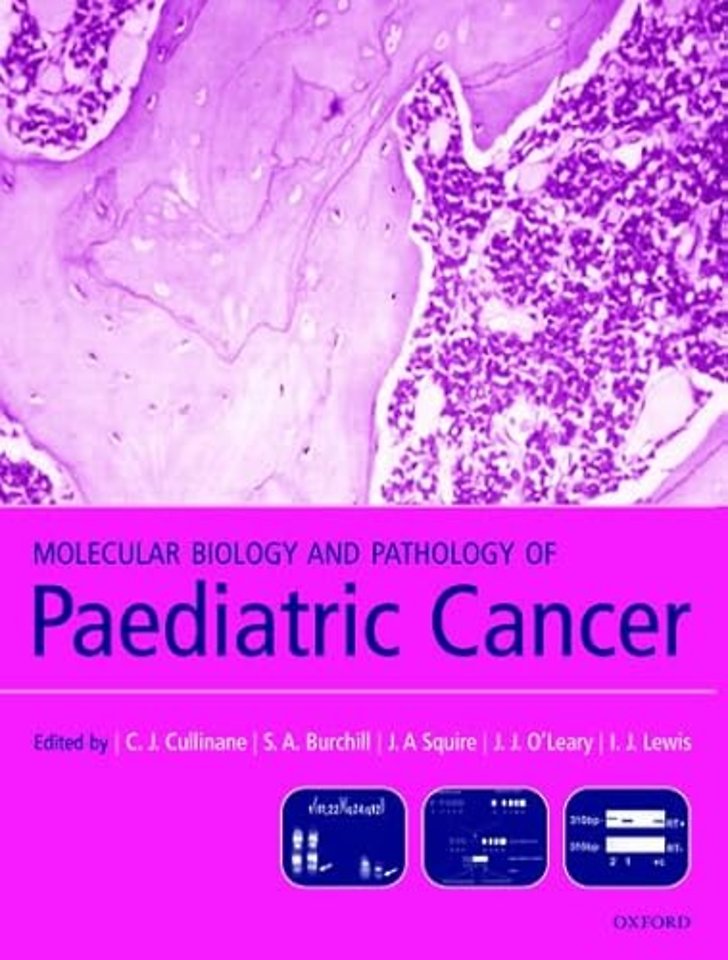 Molecular Biology and Pathology of Paediatric Cancer