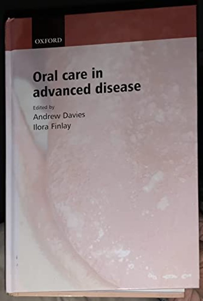 Oral Care in Advanced Disease