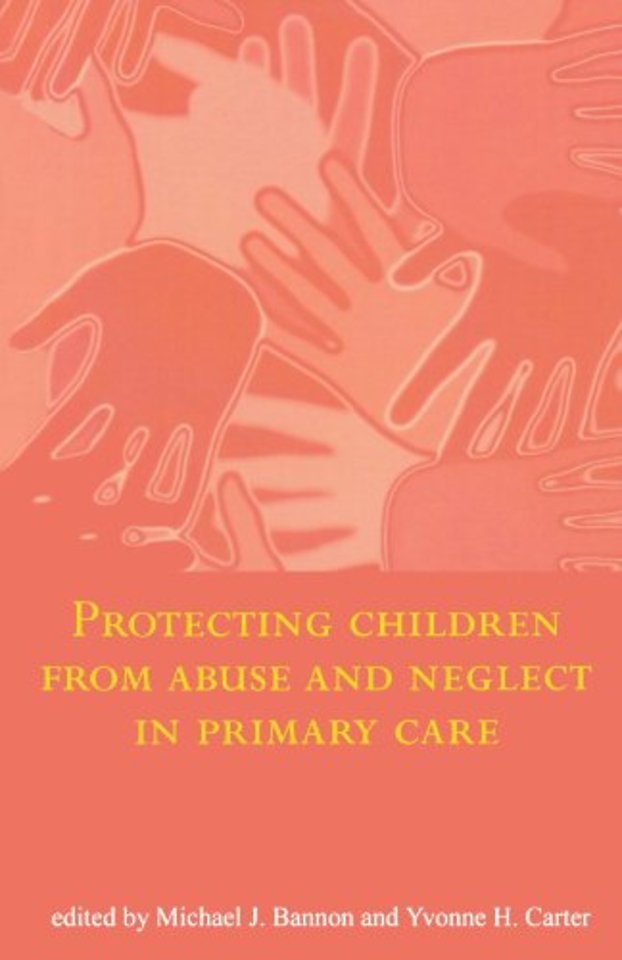 Protecting Children from Abuse and Neglect in Primary Care