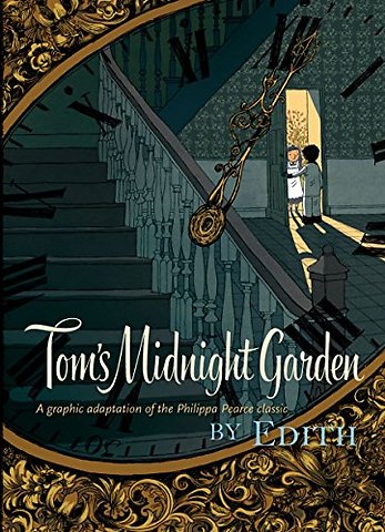 Tom's Midnight Garden Graphic Novel