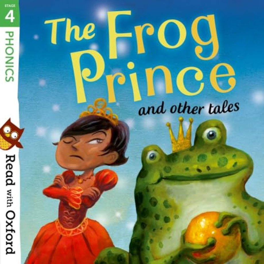 Read with Oxford: Stage 4: Phonics: The Frog Prince and Other Tales