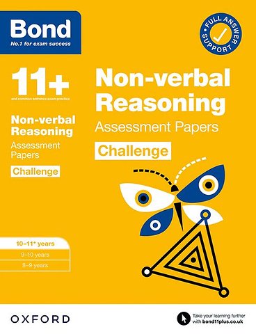 Bond 11+ Non-verbal Reasoning Challenge Assessment Papers 10-11 years: Ready for the 2026 exam (for GL Assessment & other 11 plus exams)