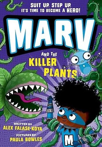 Marv and the Killer Plants: from the multi-award nominated Marv series