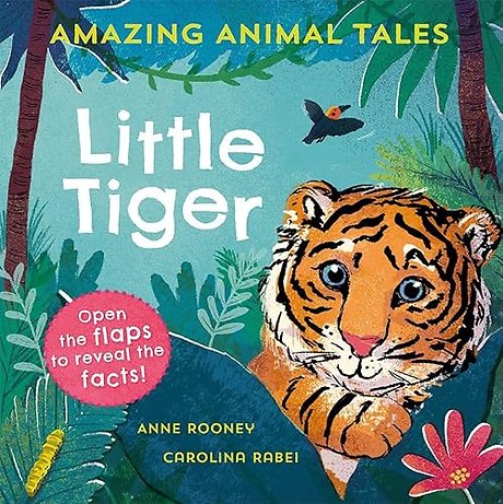Amazing Animal Tales: Little Tiger