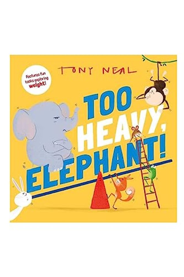 Too Heavy, Elephant!