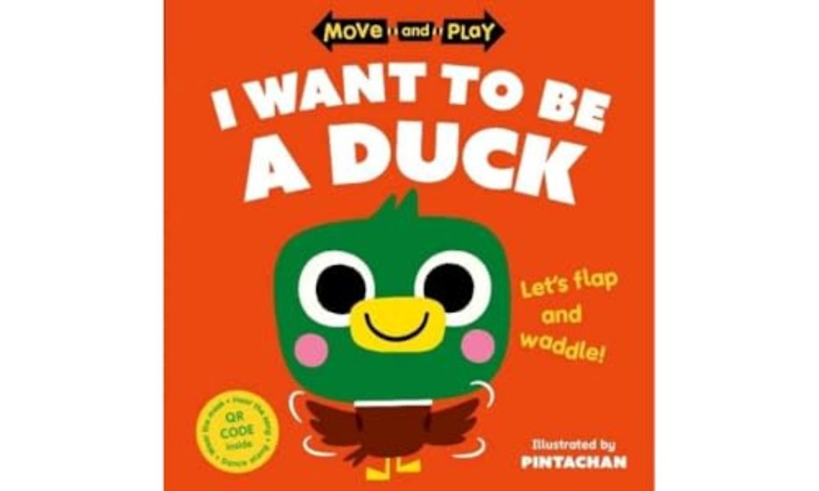 Move and Play: I Want to Be a Duck