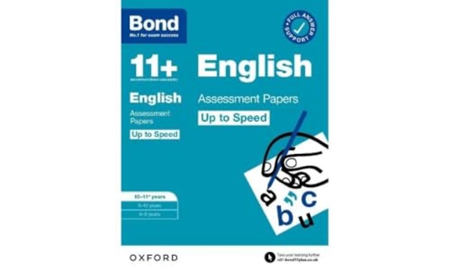 Bond 11+ English Up to Speed Assessment Papers with Answer Support 10-11 years: Ready for the 2026 exam (for GL Assessment & other 11 plus exams)