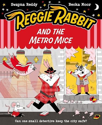 Reggie Rabbit and the Metro Mice