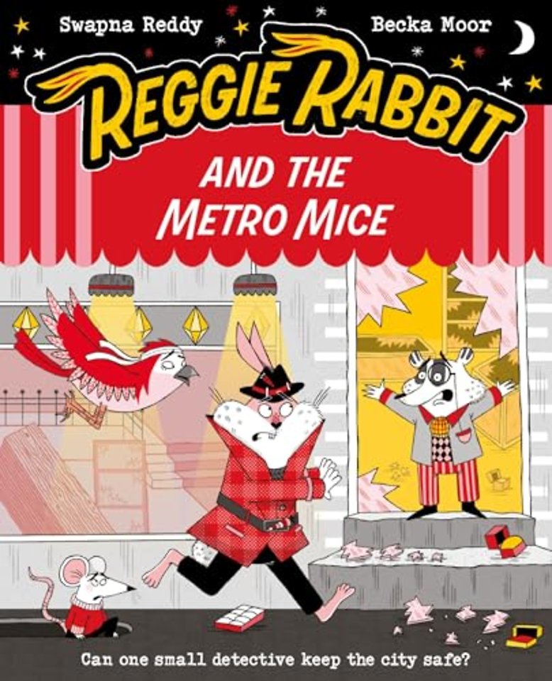 Reggie Rabbit and the Metro Mice