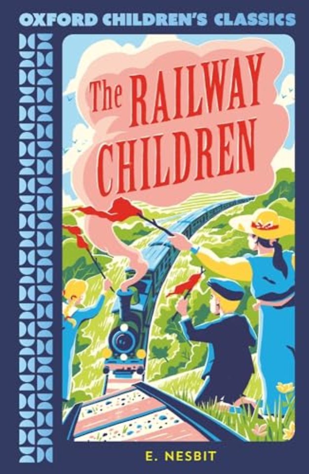 Oxford Children's Classics: The Railway Children