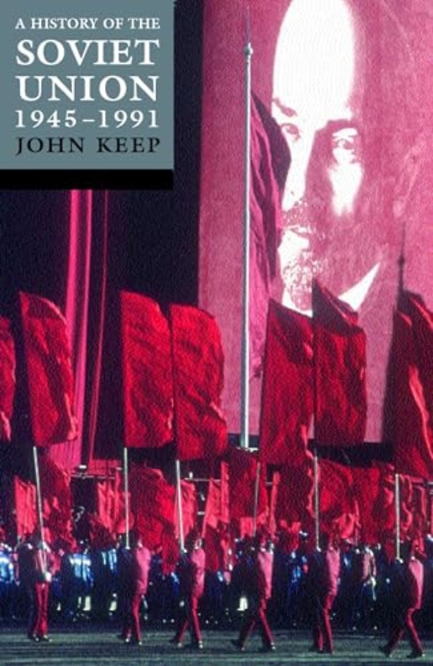 A History of the Soviet Union 1945-1991
