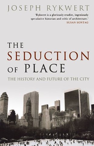 The Seduction of Place