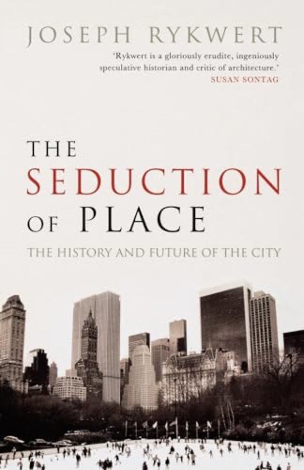 The Seduction of Place