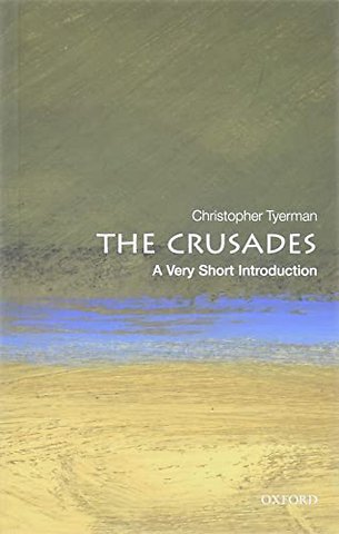 The Crusdades; a very short introduction