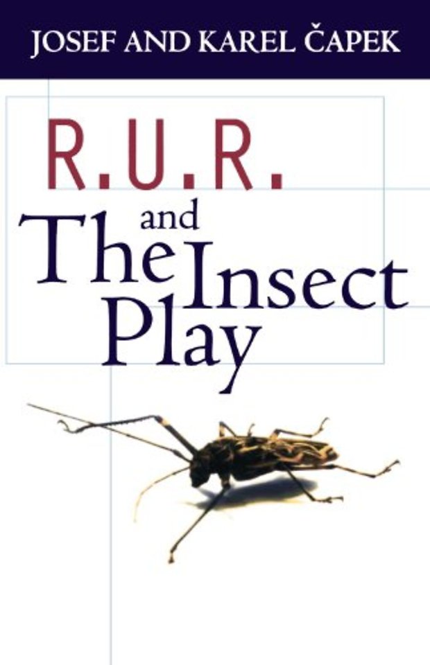 R.U.R. and The Insect Play